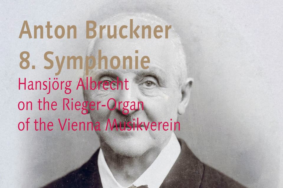 Bruckner 8. Symphonie an der Rieger Orgel des Wiener Musikvereins