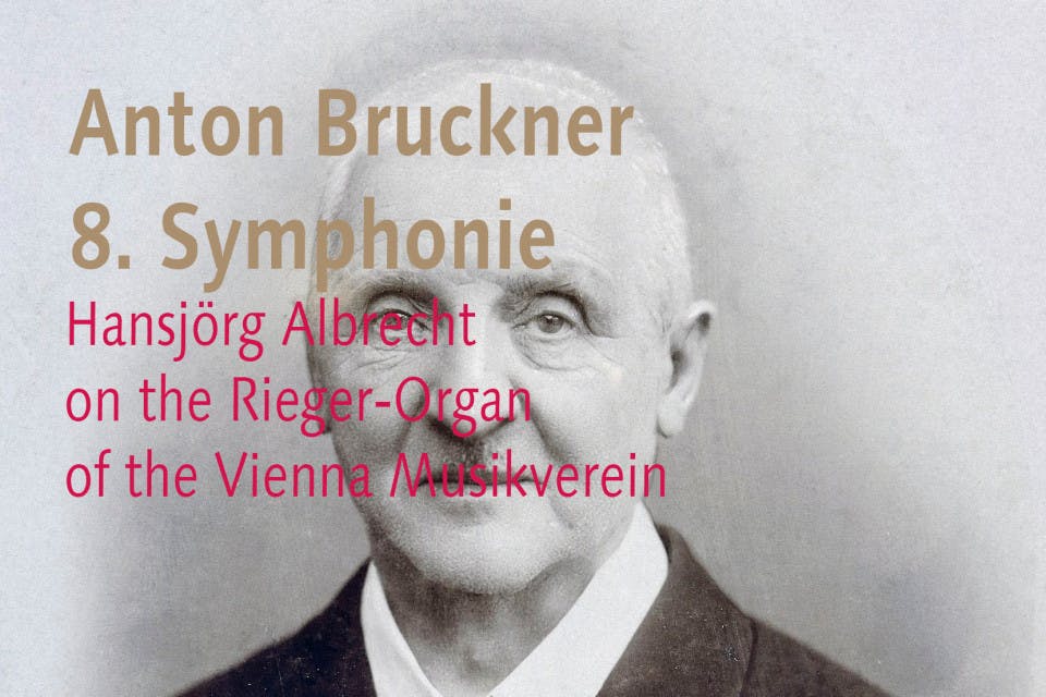 Bruckner 8. Symphonie on the Rieger organ of Vienna Musikverein